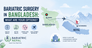 Bariatric surgery in Bangladesh options and Nepal alternative guide